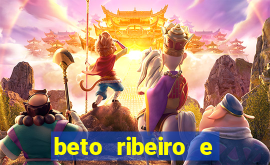 beto ribeiro e carla albuquerque